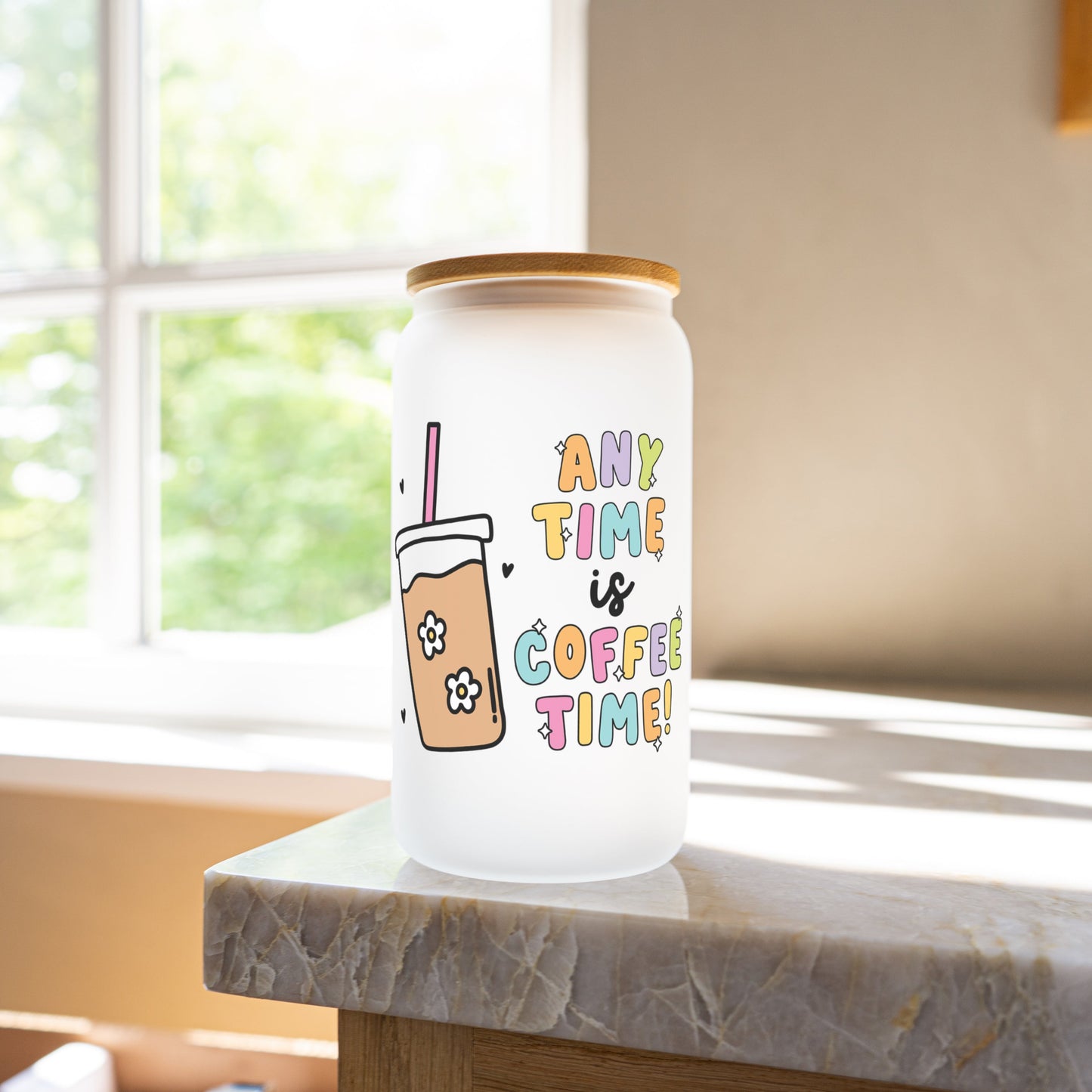 Anytime is coffee time 16oz glass cup