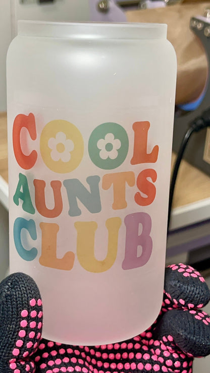 Cool aunts club 16oz glass cup