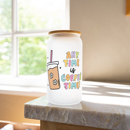 Anytime is coffee time 16oz glass cup