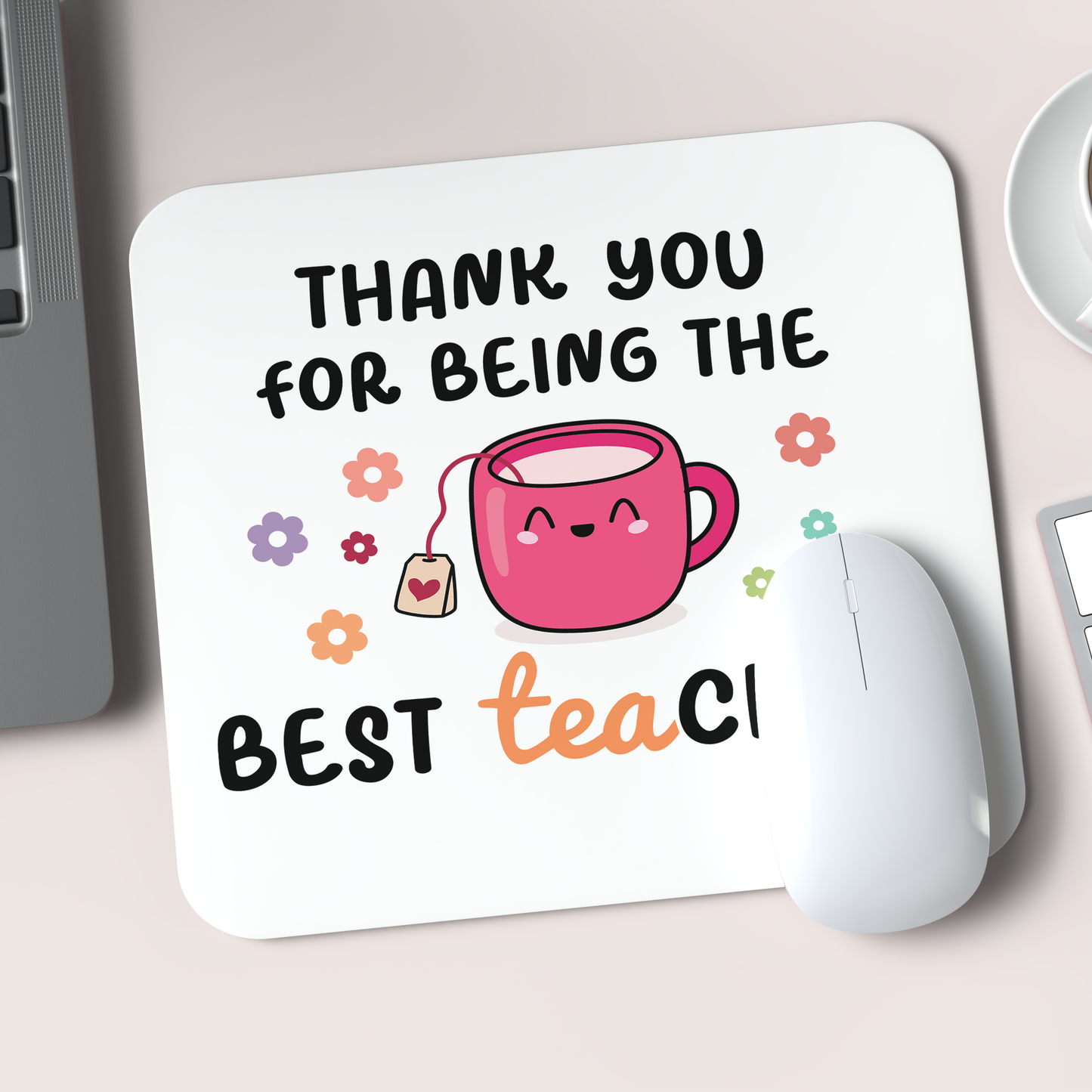 Best “TEA-cher” mousepad