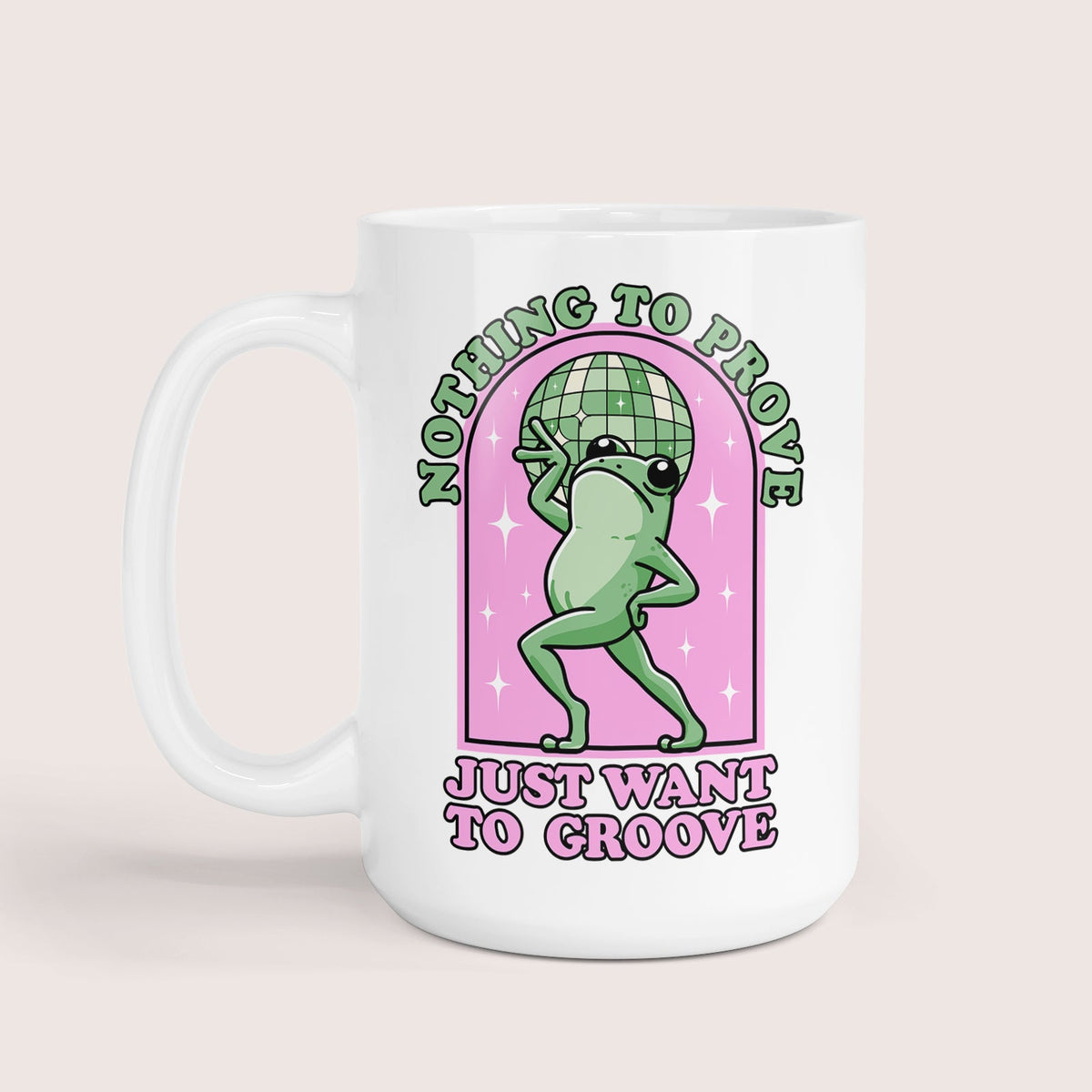 Just want to groove mug