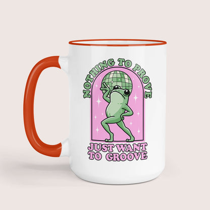 Just want to groove mug