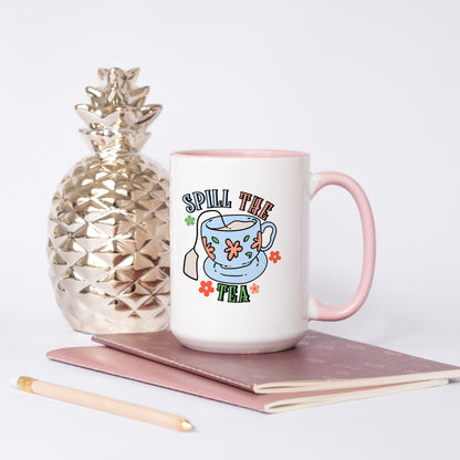 Spill the tea coffee mug