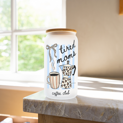 Tired moms club 16oz glass cup