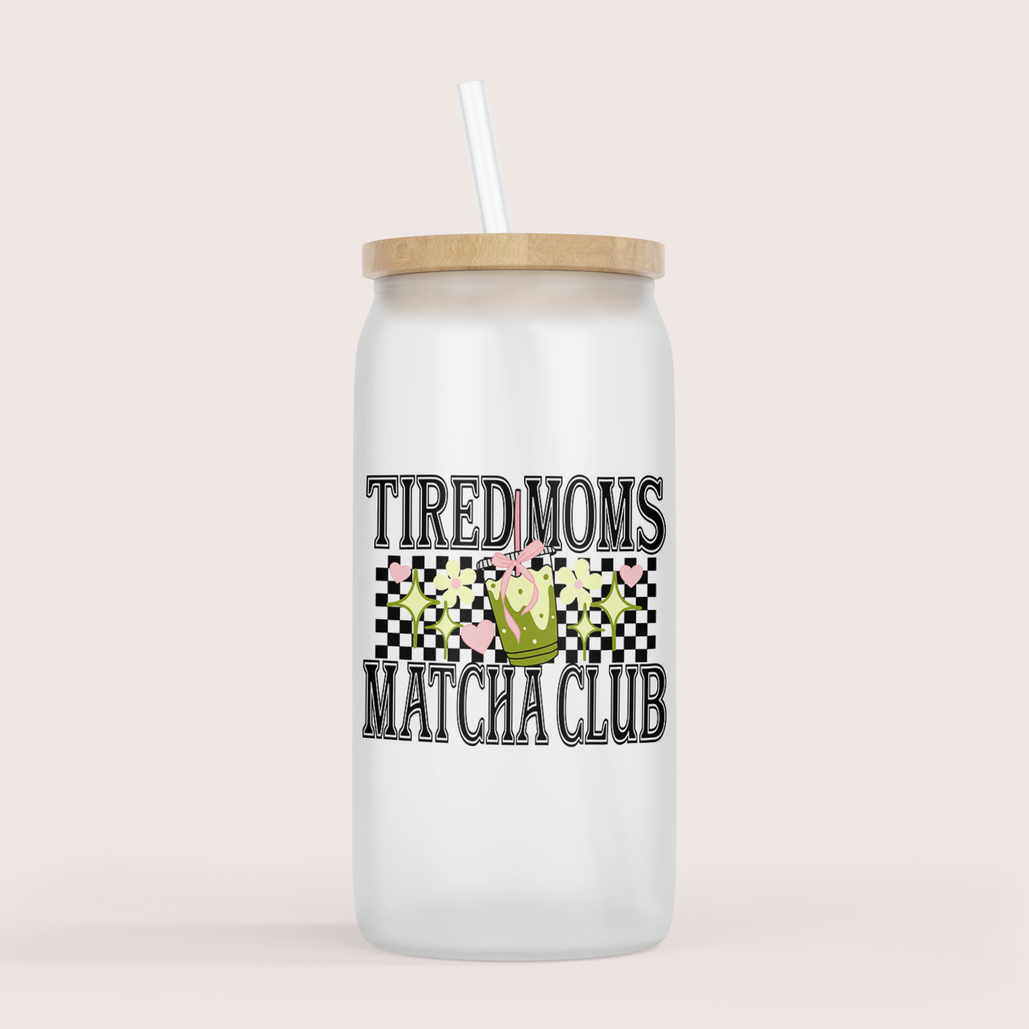 Tired moms club 16oz glass cup