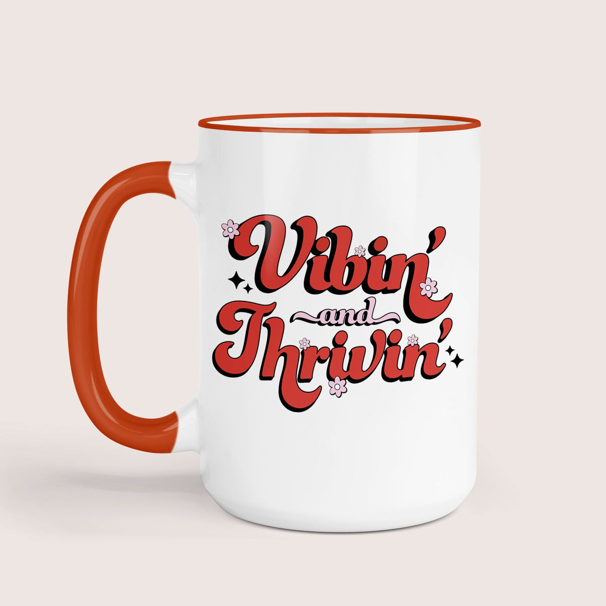 Vibin' & thrivin' mug
