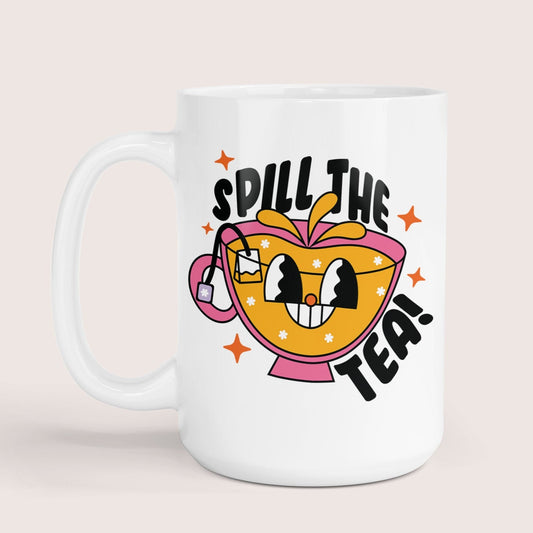 Spill the tea 15oz mug